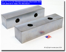 8 x 2 x 2" Oversized (Extension) Steel Machinable Jaws for 6" Vises