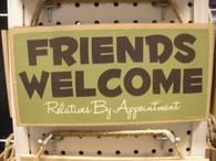 Friends Welcome Relatives By Appointment