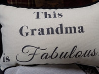 Pillow ~ This Grandma Is Fabulous