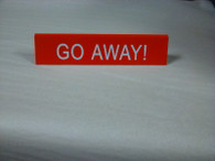 Go away sign