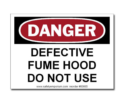 Photograph of the Danger Defective Fume Hood Do Not Use Label.