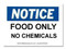 Photograph of the Notice Food Only, No Chemicals Label.