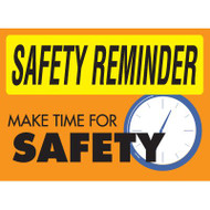 Drawing of yellow and orange safety reminder make time for safety sign.
