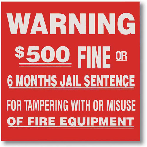 Picture of a $500 Fine for Tampering fire equipment sign, 4"w x 4"h vinyl.