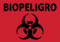 Image of Biopeligro Label: biohazard symbol and "BIOPELIGRO" in black on red-orange