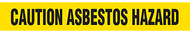 An drawing of an unrolled section of tape reading "CAUTION ASBESTOS HAZARD" in black on yellow.