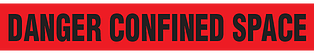 A drawing of an unrolled section of barricade tape showing the words "DANGER CONFINED SPACE" in black on red.