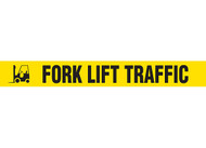 Picture of Printed Warning Floor Tape reading "Fork Lift Traffic" in black lettering on yellow background. 