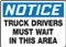 Image of  08503 OSHA Notice Safety Sign.  Traditional white on blue NOTICE  header is followed by the words: "Truck Drivers Must Wait In This Area" in bold black lettering.
