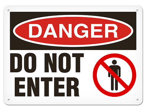 A photograph of a 01629 danger, do not enter osha signs w/ prohibition icon.