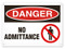 A photograph of a 01637 danger, no admittance OSHA sign with prohibition icon.