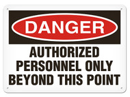 A photograph of a 01638 danger, authorized personnel only beyond this point OSHA sign.