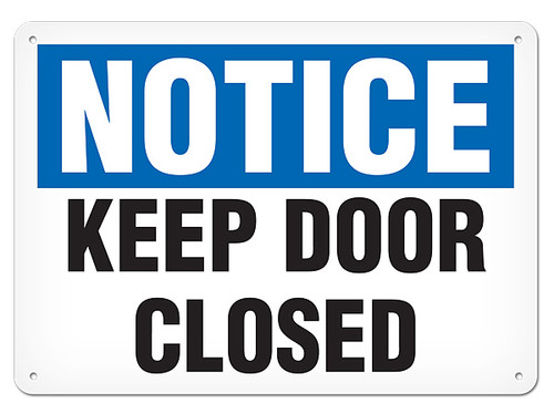 A photograph of a 01650 notice keep door closed OSHA sign.