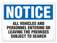 A photograph of a 01643 notice all vehicles and personnel entering or leaving the premises subject to search OSHA sign.