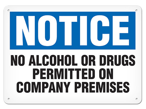 A photograph of a 01727 notice no alcohol or drugs permitted on company premises OSHA sign.