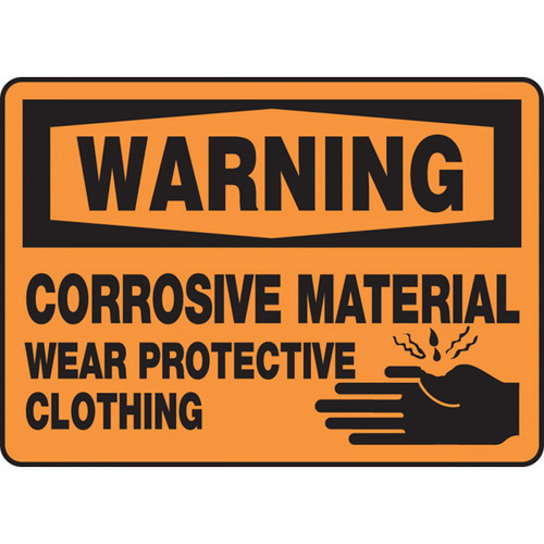 A photograph of an orange and black 01577 warning corrosive material wear protective clothing OSHA sign with corrosive symbol.