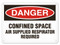 A photograph of a 01708 danger, confined space air supplied respirator required OSHA sign.