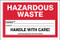 A photograph of a red and white 12325 hazardous waste label, reading hazardous waste.