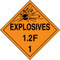 An orange and black photograph of a 03081 dot explosives placards, reading explosives 1.2F 1 with graphic.