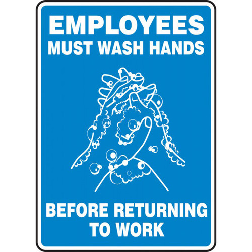 A photograph of a blue and white 03452 employees must wash hands before returning to work sign with handwashing icon.