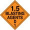 An orange and black photograph of a 03088 dot explosives placard, reading 1.5 Blasting Agents D 1.
