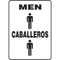 A photograph of a black and white 03473 bilingual english/spanish restroom sign with graphics, reading men/caballeros.