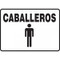 A photograph of a black and white 03474 spanish restroom sign with graphic, reading caballeros .