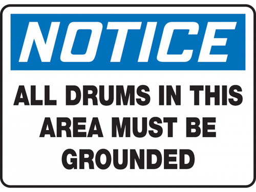 A photograph of a 01571 notice all drums in this area must be grounded osha signs.
