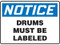 A photograph of a 01575 notice drums must be labeled osha signs.