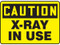 A photograph of a 01600 caution x-ray in use osha signs.