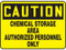 A photograph of a 01551 caution chemical storage area authorized personnel only OSHA signs.