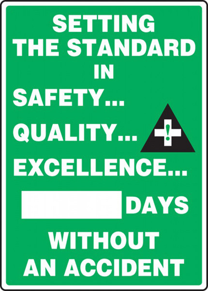 A photograph of a 06306 setting the standard in safety quality excellence __ days without an accident write-a-day dry erase safety scoreboards.