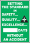 A photograph of a 06306 setting the standard in safety quality excellence __ days without an accident write-a-day dry erase safety scoreboards.