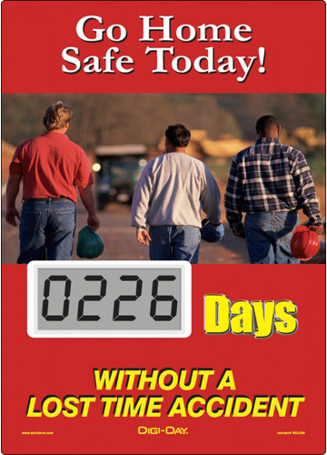 A photograph of a 06240 mini digi-day® safety scoreboard: go home safe today - ____ days without a lost time accident.