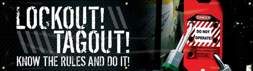 Picture of Workplace Safety Banner that features an eye-catching dark background, the image of a lockout/tagout system in use, and wording of "Lockout! Tagout! Know The Rules And Do It!" in excited white text.