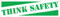 Picture of Workplace Safety Banner that features a professional green and white background, and wording "Think Safety" in slanted, bold, green text.

