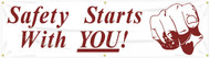Picture of Workplace Safety Banner that features a professional white background, the image of a hand pointing to the reader, and wording "Safety Start With You!" in a serious brown text.		
