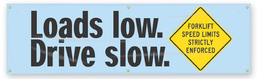 Picture of the sky blue Loads low. - Drive Slow. Safety Banner.