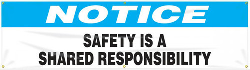 Picture of the Safety Is A Shared Responsibility Safety Banner. 