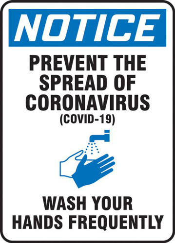 A photograph of a blue and white 03449 Covid-19 prevent the spread of the coronavirus (COVID-19) wash your hands frequently OSHA notice sign.