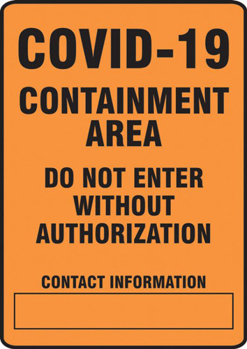 Covid 19 Containment Area Do Not Enter Without Authorization Safety Sign