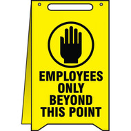 A drawing of a yellow A-Frame Standing Floor Sign, standing upright. The front face has a hand icon in a circle at the top with black words of EMPLOYEES ONLY BEYOD THIS POINT below.
