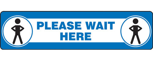 A photograph of a blue and white 11205 social distance floor sign, reading please wait here, with dimensions 6" x 24", and person icons.