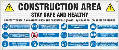 Drawing of the Construction Area; Stay Safe And Healthy safety banner. 