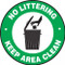 This green, white, and black sign features the text "No Littering Keep Area Clean". In the center is the image of a hand throwing out trash in a garbage can. Use to prevent garbage and littering.