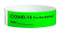 Picture of a neon green band printed with bold text reading "COVID-19 PRE-SCREENED” with a space for the the date.