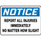 Photograph of a an OSHA sign that reads: NOTICE (in white lettering on blue banner) Report All Injuries Immediately No Matter How Slight (in black lettering on white background).