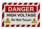 Image of the red and white high visibility sign features the text: "DANGER HIGH VOLTAGE DO NOT TOUCH", with yellow electrical discharge symbols. 