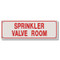 Photograph of the Sprinkler Valve Room Aluminum Sprinkler Identification Sign.