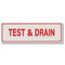 Photograph of the Test & Drain Aluminum Sprinkler Identification Sign.